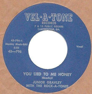 Junior Gravley with The Rock-A-Tones |You Lied To Me Honey