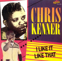 Kenner, Chris|I Like It Like That