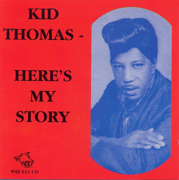 Kid Thomas,|Here's My Story