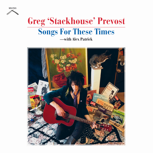 Prevost, Greg 'Stackhouse'|Songs For These Times LP (WHITE VINYL Ltd. Edition of 50 copies