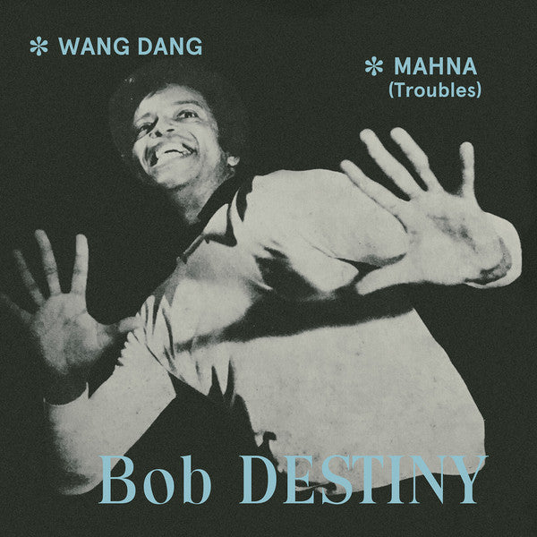 Destiny, Bob|Wang Dang