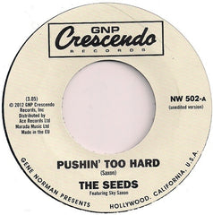 Seeds|The Seeds Featuring Sky Saxon – Pushin' Too Hard