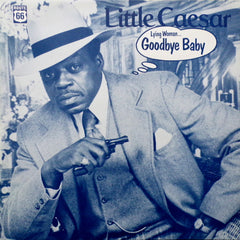 Little Caesar|Lying Woman GoodBye Baby