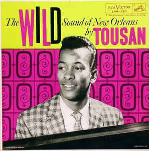 Tousan (Alan Toussaint) |The Wild Sound Of New Orleans*