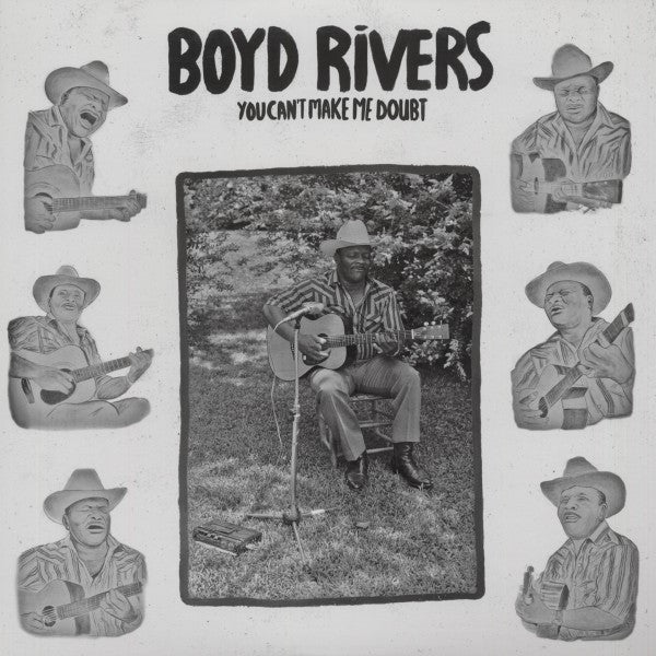 Rivers, Boyd|You Can't Make Me Doubt
