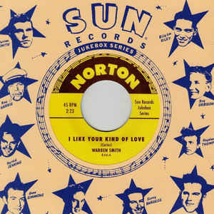 Sun Records Jukebox Series - Various Artists|WARREN SMITH I Like Your Kind Of Love/ MACK VICKERY Fool Proof