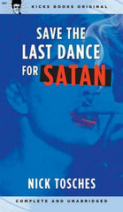 Tosches, Nick|Save The Last Dance For Satan