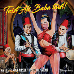Twist Ali Baba Twist - An Exotic Rock and Roll Trip To The Orient  |Various Artists