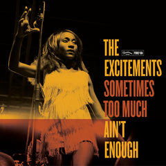 Excitements|Sometimes Too Much Ain t Enough CD