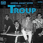 Troup - Going Away With...