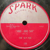 Sly Fox |Hoo Doo Say