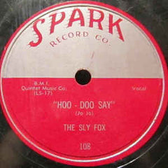 Sly Fox |Hoo Doo Say