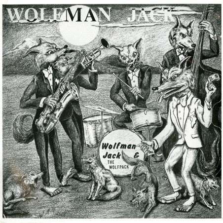 Wolfman Jack|Wolfman Jack & The Wolfpack