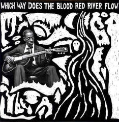 Which Way Does The Blood Red River Flow|Various Artists