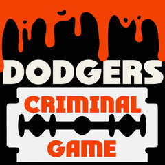 DODGERS|Criminal Game