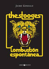 Stooges|Combustión Espontánea (Jaime Gonzalo)*