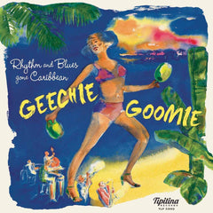 Geechie Goomie - R&B gone Caribbean|Various Artists (Ltd. Edition of 500)