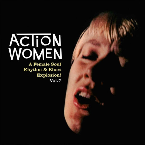 Action Women Vol. 7 - A Female Soul Rhythm & Blues Explosion EP |Various Artists