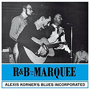 Korner, Alexis  Blues Incorporated - R&B From The Marquee*