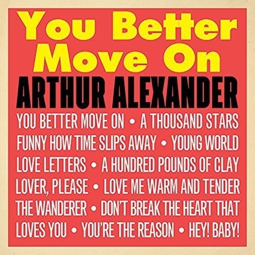 Alexander, Arthur|You Better Move On