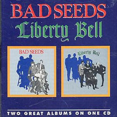 Bad Seeds - Bad Seeds + Liberty Bell