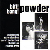 Powder - Biff! Bang! Powder