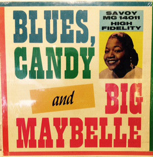 Big Maybelle|Blues, Candy and...