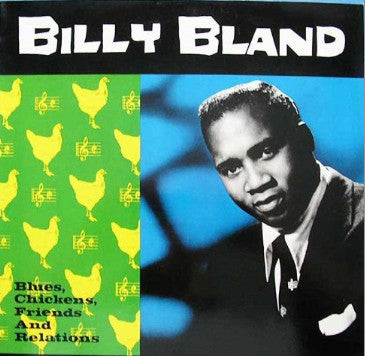 Bland, Billy|Blues, Chickens, Friends and Relations