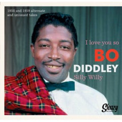 Diddley, Bo  |I Love You So b/w Silly Willy