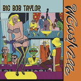 Big Bob Taylor - Wowsville