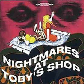 Mr. Toytown presents Vol. 2...(Nightmares At Toby's Shop)|Various Artists