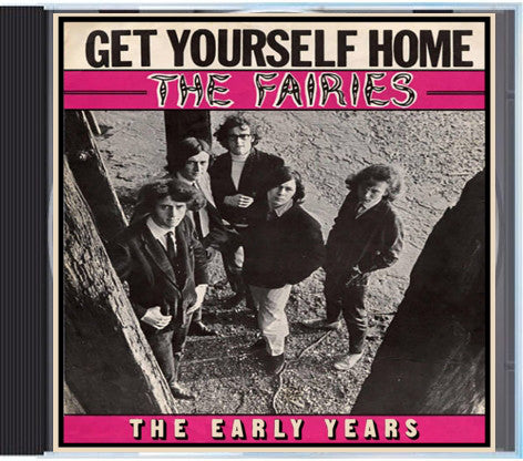 Fairies|GET YOURSELF HOME: THE EARLY YEARS
