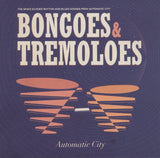 Automatic City – Bongoes & Tremeloes - percussion, voodoo & caribbean rhythms, space echoed jumpin' blues|Various Artists