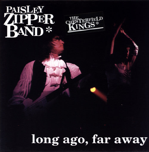 The Paisley Zipper Band (Chesterfield Kings) ‎– Long Ago, Far Away