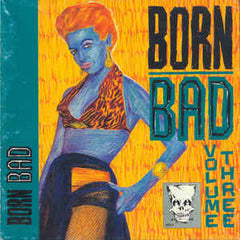 Born Bad Vol.3|Various Artists