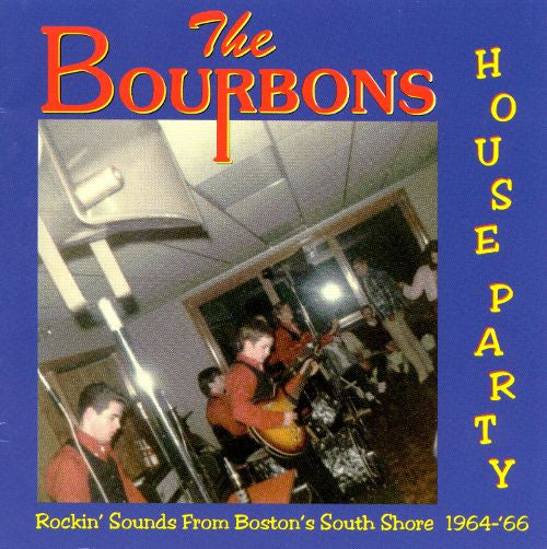 Bourbons|House Party