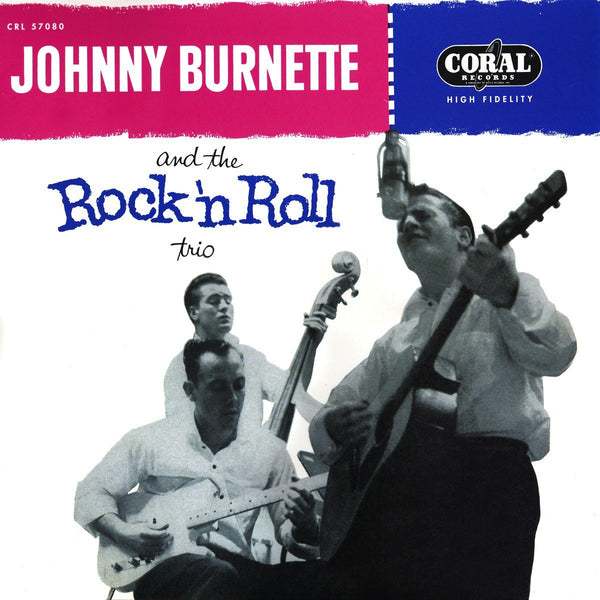 Burnette, Johnny  and The Rock n Roll Trio - s/t