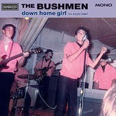 Bushmen  - Down Home Girl 