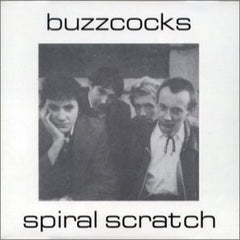 Buzzcocks - Spiral Scratch