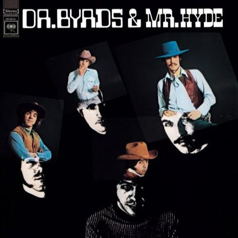 Byrds|Dr. Byrds & Mr. Hyde