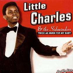 Charles, Little  And The Sidewinders - Twice As Much...