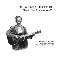 Patton, Charley|Lord I'm Discouraged