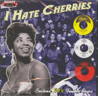 I Hate Cherries (Serious 50's Female Jivers)|Various Artists