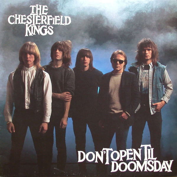 Chesterfield Kings - Don t Open Til Doomsday