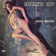Higgins, Chuck - Pachuko Hop