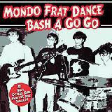 Mondo Frat Dance Bash A Go Go - Various Artists