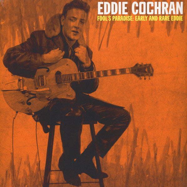 Cochran, Eddie|Fool's Paradise: Early and Rare Eddie
