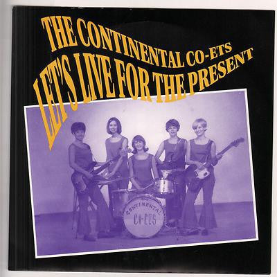 Continental Coets, The - Let's Live For The Present