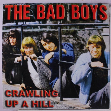 Bad Boys - Crawling Up A Hill