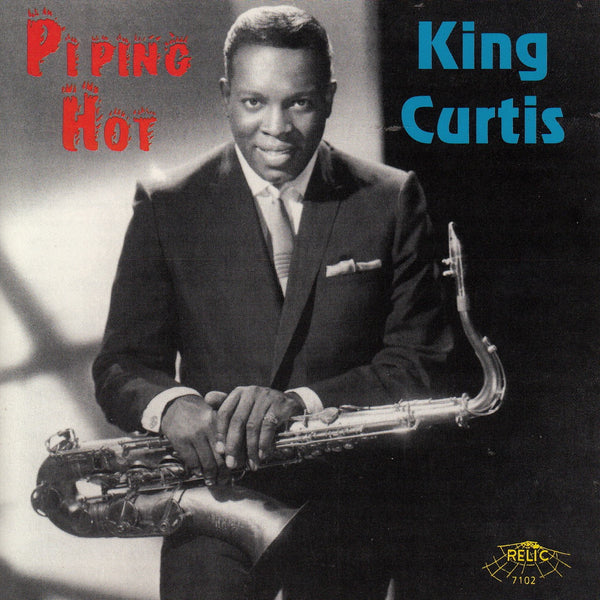 Curtis, King - Piping Hot : The Complete Enjoy Sessions